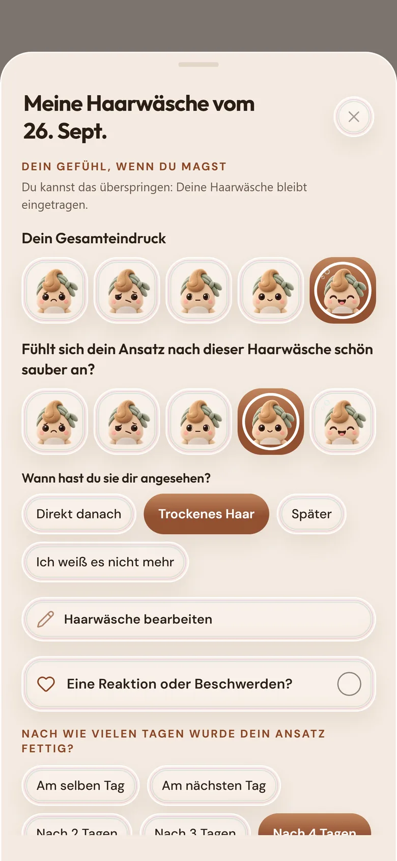 Die Rückmeldung nach der Haarwäsche: Tippe ein Maskottchen-Gesicht an und gib an, nach wie vielen Tagen dein Ansatz fettig wird.