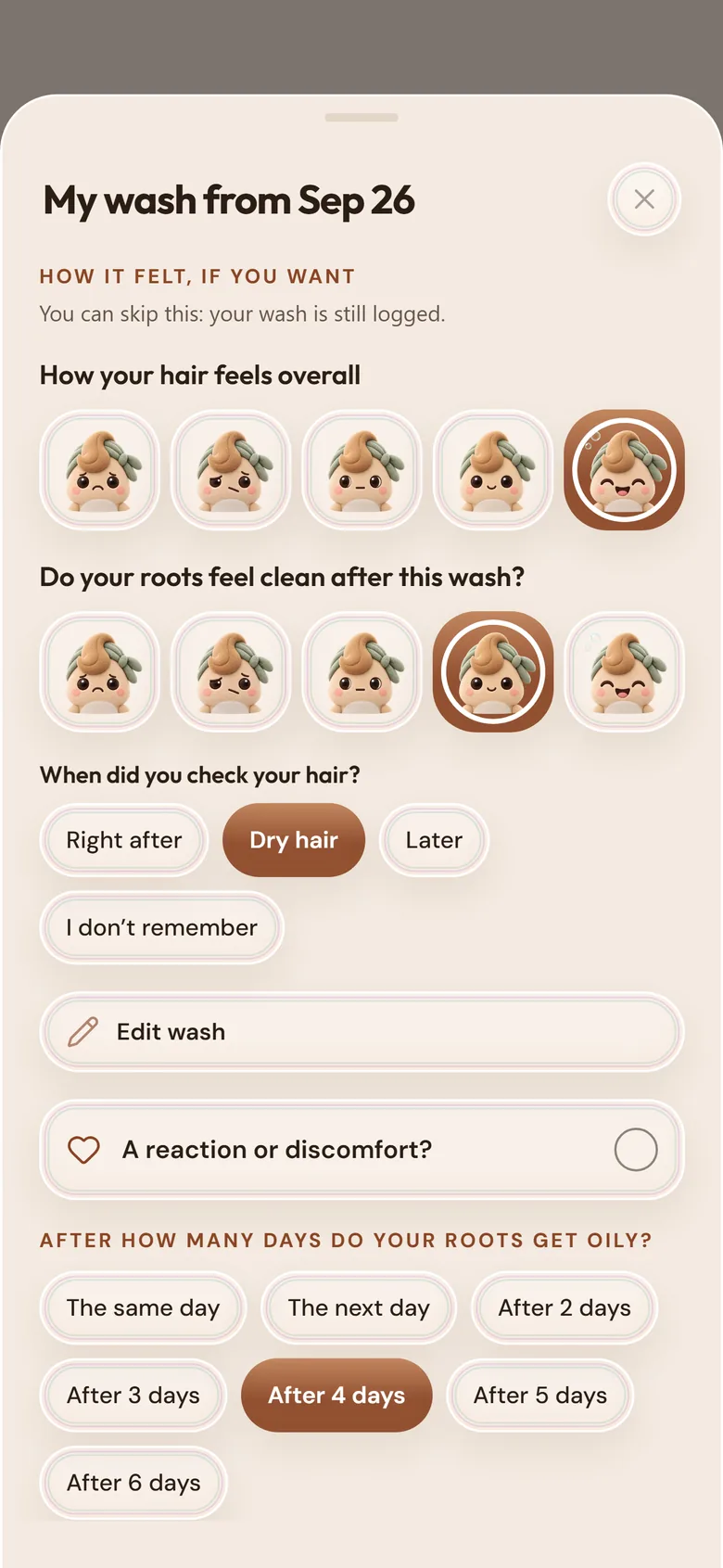 The post-wash check-in: tap a mascot face to say how you feel, and note how many days until your roots get oily.